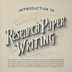 Introduction to Research Paper Writing