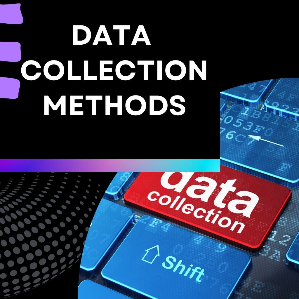 Data Collection Methods