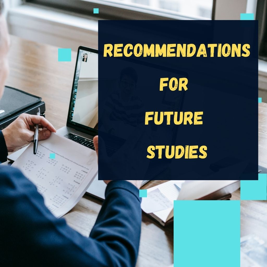 Recommendations for Future Studies