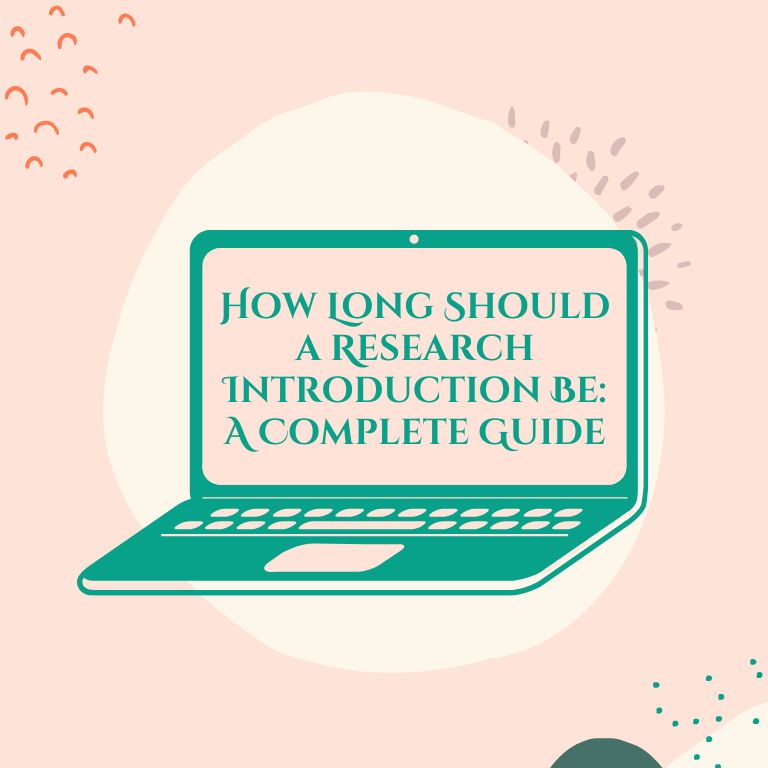 How Long Should a Research Introduction Be: A Complete Guide