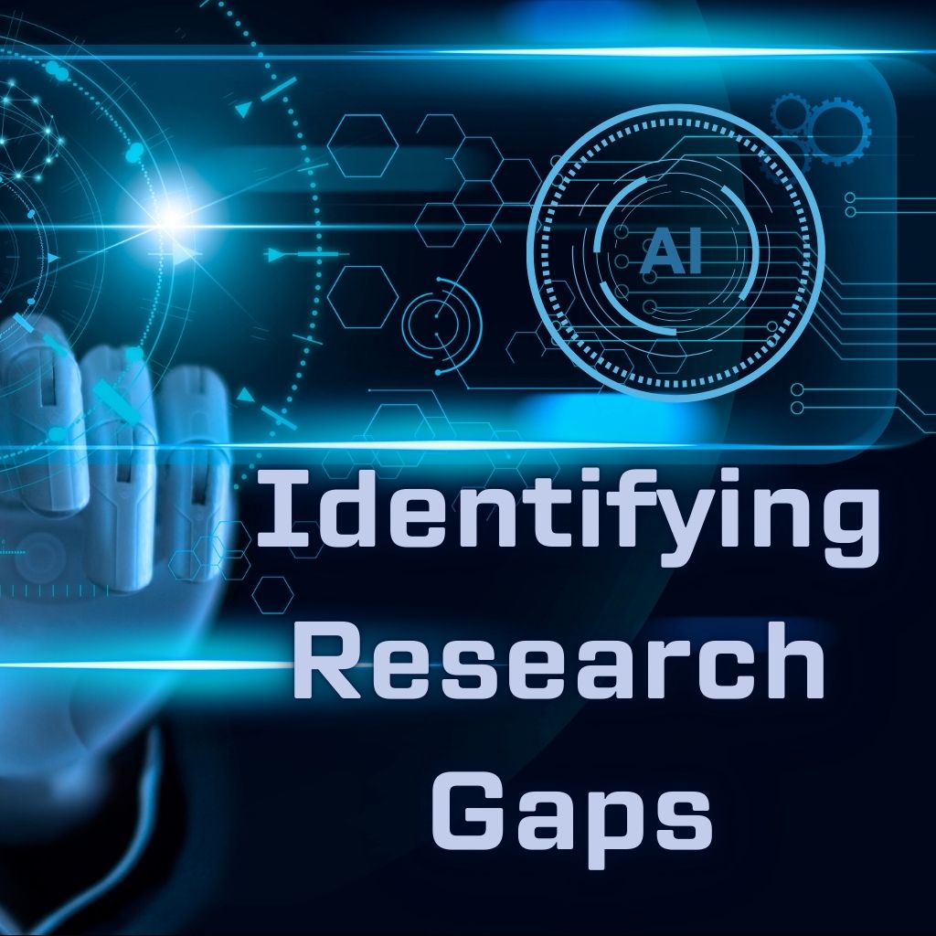 Identifying Research Gaps